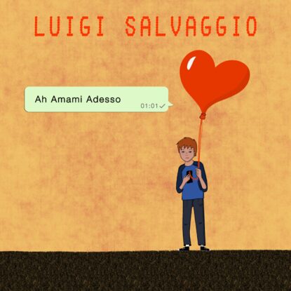 Luigi Salvaggio - Ah amami adesso
